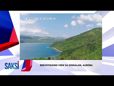SAKSI RECAP: Breathtaking view sa Dingalan, Aurora; Malamig… (Originally aired on April 23, 2024)