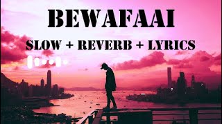 bewaffai B praak Lofi Song | Slow and Reverb | Jaani | Lofi Lyrics