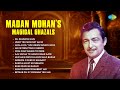 Madan Mohan S Magical Ghazals Lata Mangeshkar Bhupinder Singh Gulzar Ghazal Collection 2024