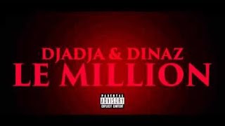 Djadja &amp; Dinaz - Le million [Audio Officiel]