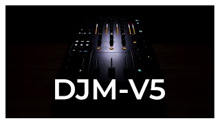 Video thumbnail for The NEW DJM-V5 | More than just a smaller V10! [5.1 Dolby Surround] by Pri yon Joni