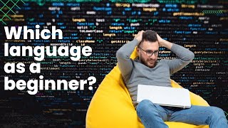 The 3 best programming languages to start with as a beginner