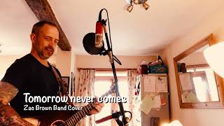 Tomorrow Never Comes - Zac Brown Band Cover