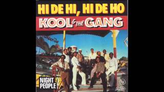 Kool &amp; The Gang - Hi De Hi Hi De Ho
