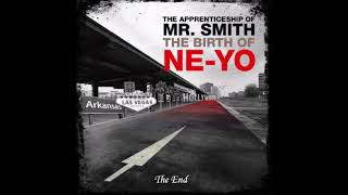 The Apprenticeship of Mr. Smith (The Birth of Ne-Yo full album)