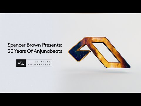 Spencer Brown Presents: 20 Years Of Anjunabeats (Continuous Mix) [@spencerbrownofficial]
