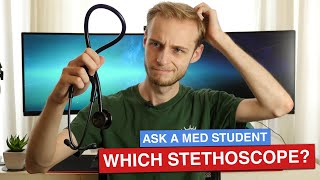 Which Stethoscope For Medical School? | Ask A Med Student
