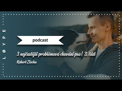 PODCAST č. 85 | 3 nejčastější problémová chování psů | 3. část – nahánění zvěře | Robert Zlocha