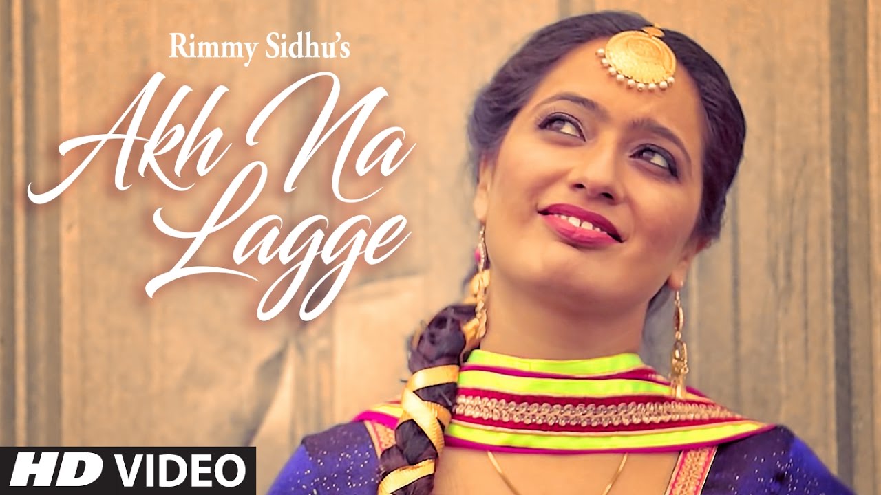 Akh Na Lagge (Title) Lyrics  | Akh Na Lagge | Rimmy Sidhu | Rimmy Sidhu | Gurmeet Singh
