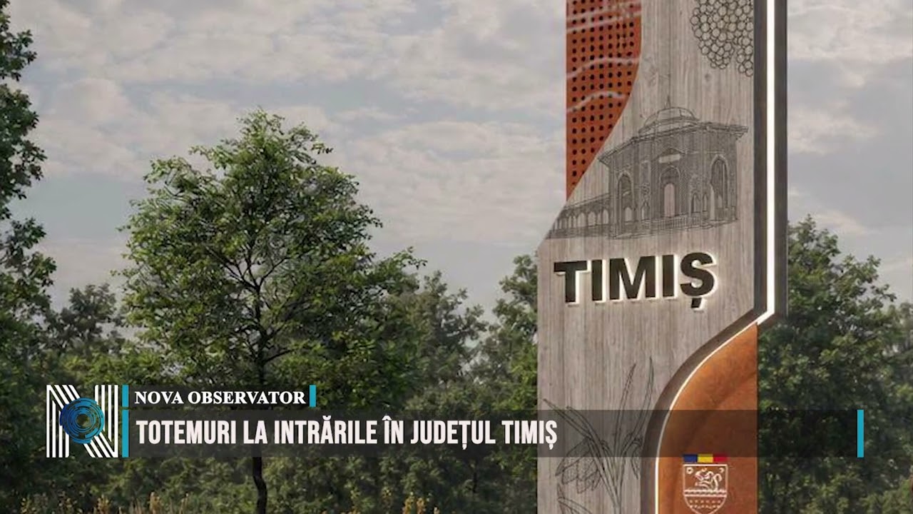 Totemuri la intrările în județul Timiș