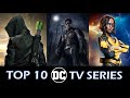 Top 10 best DC tv series which you need to watch in 2020.