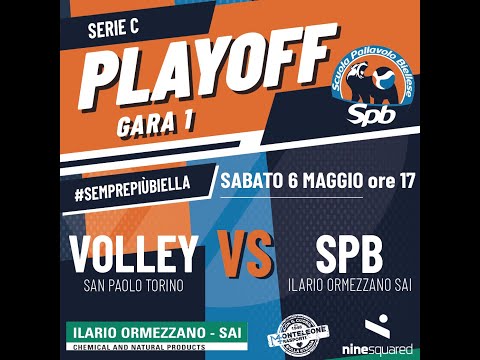 Serie C - PLAYOFF - Gara 1 - Volley San Paolo Torino Vs SPB Ilario Ormezzano Sai