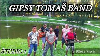 GIPSY TOMAŠ BAND ŠTUDIO 1 - CELY ALBUM 2017 GIPSY TOMAŠ BAND ŠTUDIO 1 - CELY ALBUM 2017