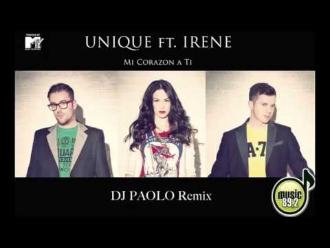Unique ft. Irene - Mi Corazon a Ti | Dj Paolo Remix