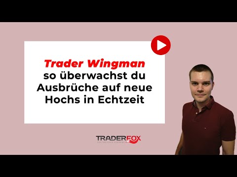Trader Wingman - so überwachst du Ausbrüche auf neue Hochs in Echtzeit