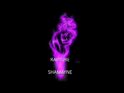 Rapture- Shamayné (prod. SSK music)
