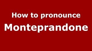 How to pronounce Monteprandone
