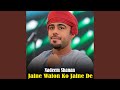 Jalne Walon Ko Jalne De