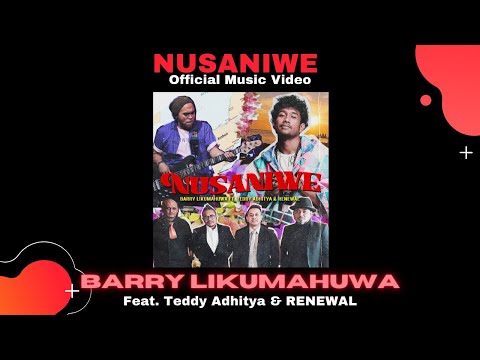 NUSANIWE (Official MV) // Barry Likumahuwa feat. Teddy Adhitya & RENEWAL