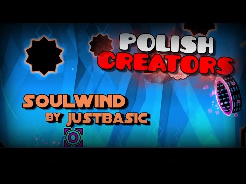 SoulWind By JustBasic | Polish Creators | Geometry Dash [2.02]