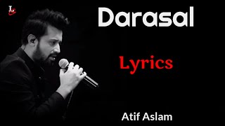 Teri Adah Adah Pe Marta Main | Darasal ( LYRICS ) Atif Aslam | Raabta | Sushant Singh R, Kriti Sanon