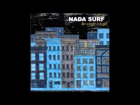 Nada Surf - The Weight Is A Gift (2005) FULL ALBUM