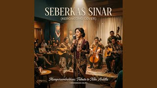 Download lagu seberkas sinar (nike ardilla versi keroncong santai) mp3