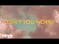Black Eyed Peas, Shakira, David Guetta - DON'T YOU WORRY (Official Lyric Video)