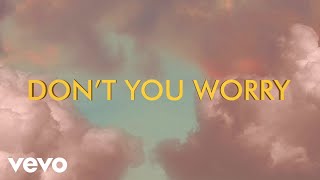 Black Eyed Peas, Shakira, David Guetta - DON'T YOU WORRY (Official Lyric Video)