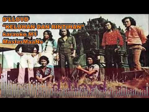 D'LLOYD   "KELUHAN DAN RINTIHAN" KARAOKE M1