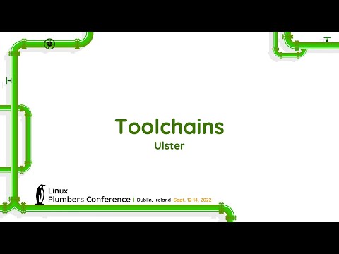 LPC 2022 - Toolchains - Ulster