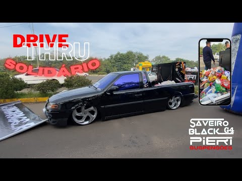 DRIVE THRU SOLIDÁRIO PIERI SUSPENSÕES E SAVEIRO BLACK G4