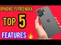 5 Reasons to Buy iPhone 15 Pro Max | Ultimate User Guide New Features in IPHONE 15 PRO MAX