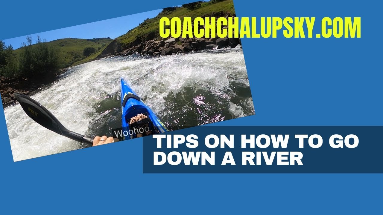 Tips For Going Down A River