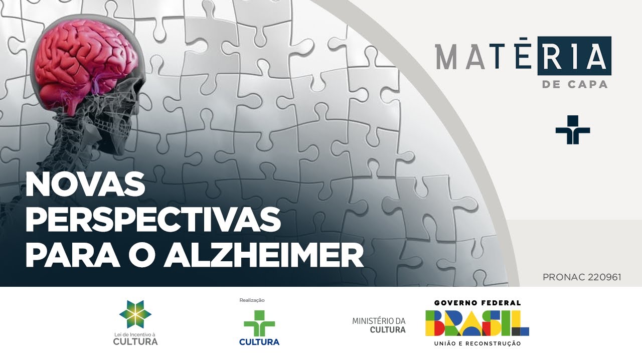 Matéria de Capa | Alzheimer: novas perspectivas | 09/07/2023