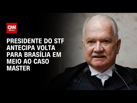 Caso Master: Edson Fachin antecipa volta a Brasília | WW