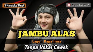 Download lagu Jambu alas - karaoke duet tanpa vokal cewek dangdut koplo mp3 Download lagu Jambu alas - karaoke duet tanpa vokal cewek dangdut koplo mp3
