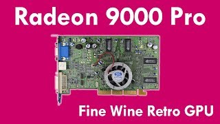 ATI Radeon 9000 Pro - DirectX 8.1 Retro Graphics Card