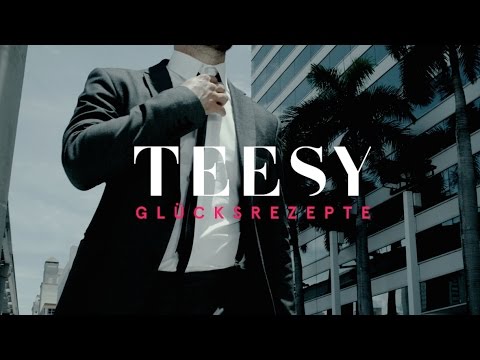 Teesy - Glücksrezepte (Official Video)