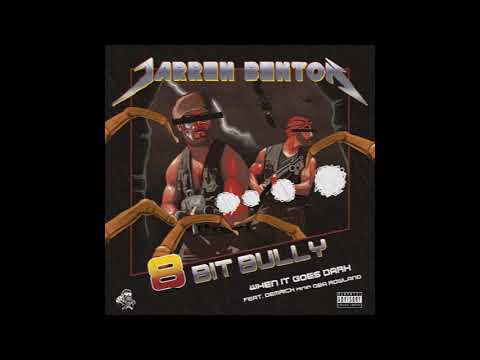 Jarren Benton | 8-Bit Bully - When It Goes Dark ft. Demrick & Oba Rowland (Official Audio)