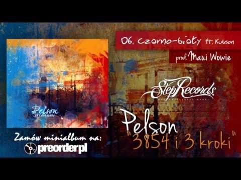 Pelson ft. Kubson - Czarno-biały