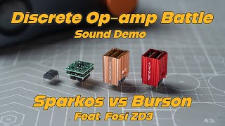 Sparkos vs Burson - Discrete Opamp Battle (Feat. Fosi ZD3)