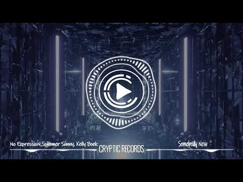 No ExpressioN, Spinner Sunny, Kelly Boek - Somebody New