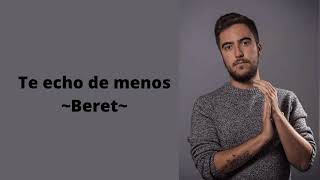 Te echo de menos - Beret (letra)