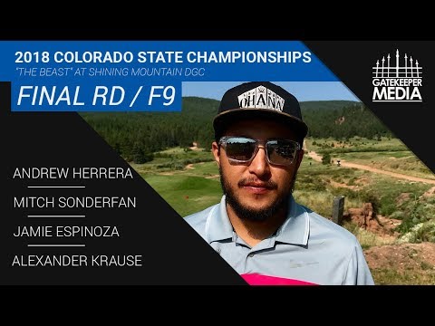 2018 Colorado State Championships | Final RD, F9 | Herrera, Sonderfan, Espinoza, Krause