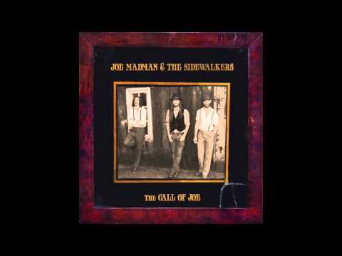 Joe Madman and the Sidewalkers - Call of Joe