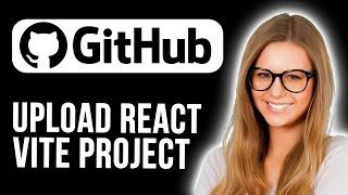 How To Upload React Vite Project To Github (Super Simple)