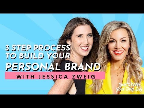 Jessica Zweig's 3 Step Framework to Build an Authentic Personal Brand
