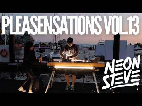 NEON STEVE - PLEASENSATIONS VOL.13 - DJ SET - LIVE PERFORMANCE