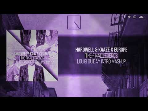 Hardwell & KAAZE vs Europe - We Are The Final Countdown of The Legends (2018 Edit/Mashup)